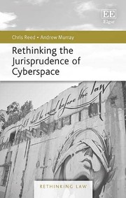 Front cover of Rethinking the Jurisprudence of Cyberspace by Chris Reed