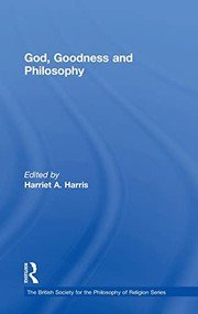 Front cover of God, goodness, and philosophy by Harriet A. Harris