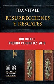 Front cover of Resurrecciones y rescates PREMIO CERVANTES 2018 by IDA VITALE