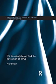 Front cover of Russian Liberals and the Revolution Of 1905 by Peter Enticott