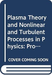 Front cover of Plasma Theory and Nonlinear and Turbulent Processes in Physics by V. G. Bar'Yakhtar