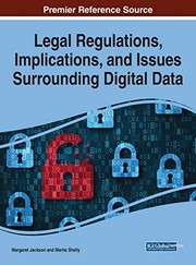 Front cover of Legal Regulations, Implications, and Issues Surrounding Digital Data by Margaret Jackson
