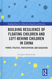 Cover of Building Resilience of Floating Children and Left-Behind Children in China by Guanglun Michael Mu