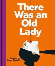 Cover of There Was an Old Lady by Abner Graboff