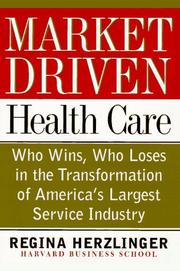 Front cover of Market-driven health care by Regina E. Herzlinger