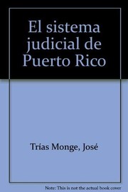 Cover of El sistema judicial de Puerto Rico by José Trías Monge
