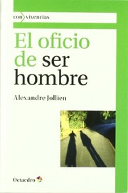 Front cover of El Oficio De Ser Hombre by Alexandre Jollien