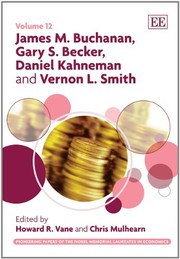 Front cover of James M. Buchanan, Gary S. Becker, Daniel Kahneman and Vernon L. Smith by Howard R. Vane