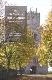 Front cover of The late medieval English college and its context by Clive Burgess