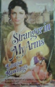 Front cover of Stranger In My Arms by Louisa Rawlings