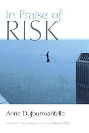 Cover of In Praise of Risk by Anne Dufourmantelle