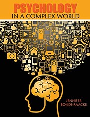 Front cover of Psychology in a Complex World by Jennifer M. Bonds-Raacke