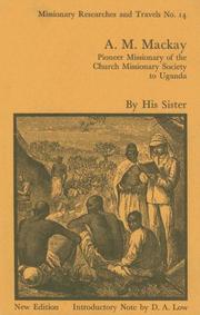 Front cover of A.M. Mackay, pioneer missionary of the Church Missionary Society to Uganda by Alexina (Mackay) Harrison