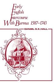Front cover of Early English intercourse with Burma, 1587-1743 by D. G. E. Hall