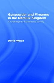 Cover of Gunpowder and firearms in the Mamluk kingdom by David Ayalon