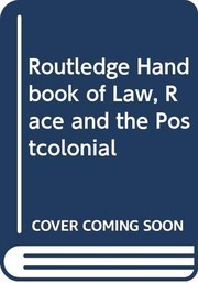 Cover of Routledge Handbook of Law, Race and the Postcolonial by Denise Ferreira da Silva