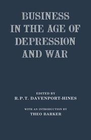 Cover of Business in the age of depression and war by R. P. T. Davenport-Hines