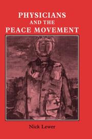 Cover of Physicians and the peace movement by Nick Lewer