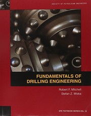 Front cover of Fundamentals of drilling engineering by Robert F. Mitchell