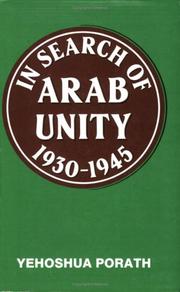 Front cover of In search of Arab unity, 1930-1945 by Yehoshua Porath