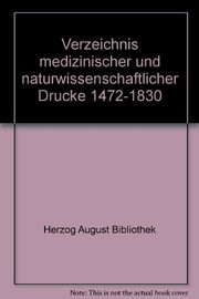 Cover of Verzeichnis medizinischer und naturwissenschaftlicher Drucke 1472-1830 by Herzog August Bibliothek.