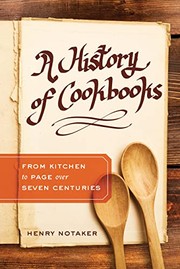 Front cover of A history of cookbooks by Henry Notaker