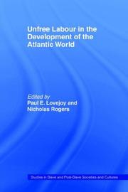 Front cover of Unfree labour in the development of the Atlantic world by Paul E. Lovejoy