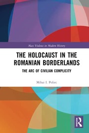 Front cover of Holocaust in the Romanian Borderlands by Mihai I. Poliec