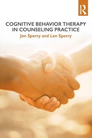 Cover of Cognitive Behavior Therapy in Counseling Practice by Jon Sperry