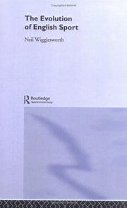 Front cover of The evolution of English sport by Neil Wigglesworth