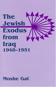 Front cover of The Jewish exodus from Iraq, 1948-1951 by Moshe Gat