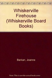 Cover of Whiskerville firehouse by Joanne Barkan