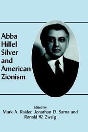 Front cover of Abba Hillel Silver and American Zionism by Mark A. Raider
