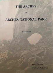 Front cover of The arches of Arches National Park by Dale John Stevens