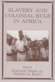 Front cover of Slavery and colonial rule in Africa by Suzanne Miers