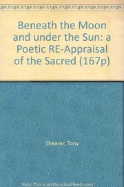 Front cover of Beneath the moon and under the sun by Tony Shearer