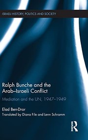 Front cover of Ralph Bunche and the Arab-Israeli Conflict by Elad Ben-Dror