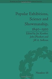 Front cover of Popular Exhibitions, Science and Showmanship, 1840-1910 by Joe Kember