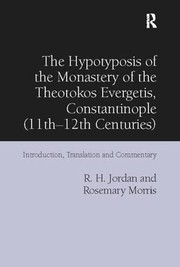 Front cover of Hypotyposis of the Monastery of the Theotokos Evergetis, Constantinople by R. H. Jordan