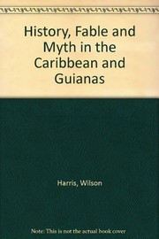 Front cover of History, fable & myth in the Caribbean & Guianas by Wilson Harris