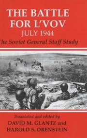 Cover of The battle for L'vov, July 1944 by David M. Glantz