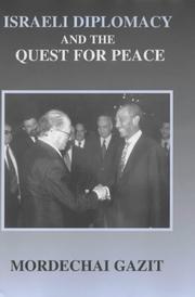 Front cover of Israeli Diplomacy and the Quest for Peace by Mordechai Gazit