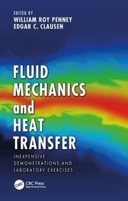 Front cover of Fluid Mechanics and Heat Transfer by William Roy Penney