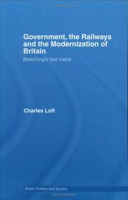 Front cover of Government, the Railways and the Modernization of Britain by Charles Loft