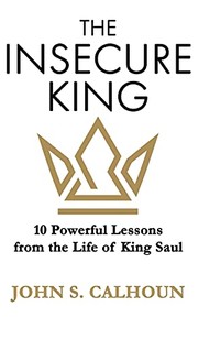 Cover of The Insecure King by John S. Calhoun