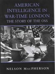 Cover of American intelligence in war-time London by Nelson MacPherson