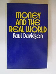 Cover of Money and the real world. -- by Paul Davidson
