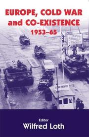 Front cover of Europe, Cold War and Coexistence, 1955-1965 by Wilfried Loth