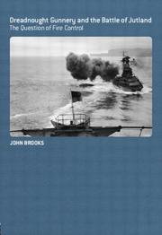 Front cover of Dreadnought gunnery and the Battle of Jutland by John Brooks