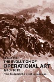 Front cover of The evolution of operational art, 1740-1813 by Claus Telp